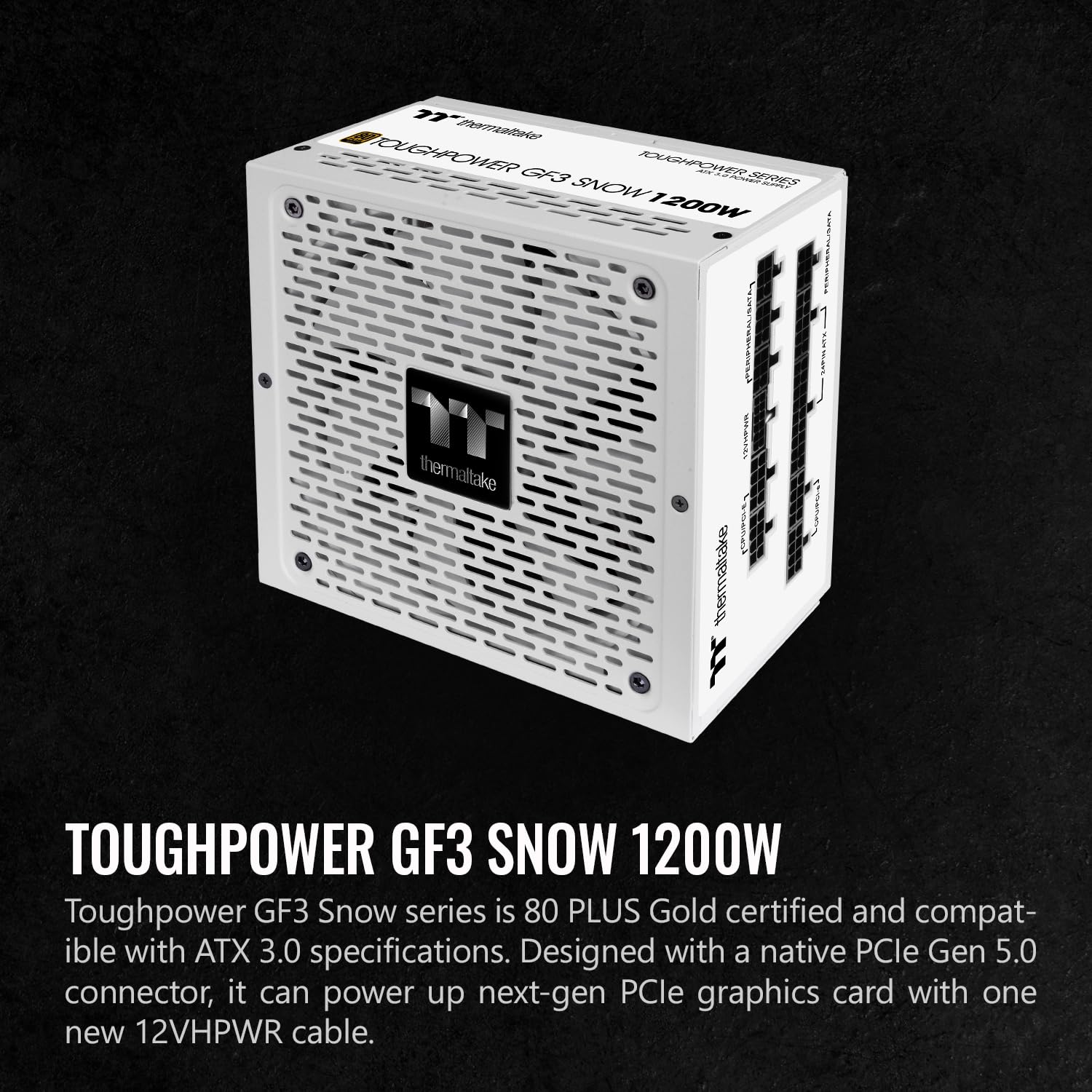 Thermaltake Toughpower GF3 Snow Edition 1200W 80+ Gold Full Modular SLI/Crossfire Ready ATX 3.0 Power Supply PCIe Gen.5 600W 12VHPWR Connector Included PS-TPD-1200FNFAGU-N 10 Year Warranty