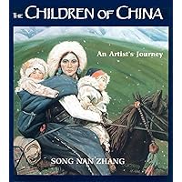 The Children of China: An Artist's Journey The Children of China: An Artist's Journey Paperback Hardcover