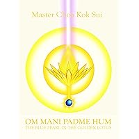 Om Mani Padme Hum Om Mani Padme Hum Kindle Hardcover