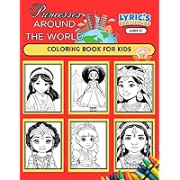 Princesses Around the World: Cute, Fun Coloring Book of Royalty from Around the World for Kids Ages 5+