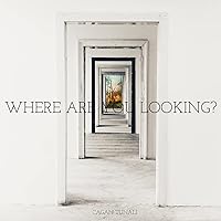 Where Are You Looking