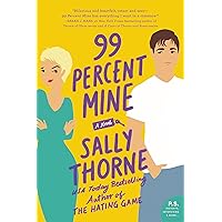 99 Percent Mine: A Novel 99 Percent Mine: A Novel Kindle Audible Audiobook Paperback Hardcover Audio CD