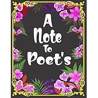 A Note To Poet's: Poet's Gift, Notebook, Journal, Diary, Lined notebook(100 Pages, Blank, 8.5x11) (Awesome Notebooks) (French Edition)