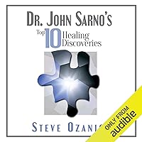 Dr. John Sarno's Top 10 Healing Discoveries Dr. John Sarno's Top 10 Healing Discoveries Audible Audiobook Paperback Kindle