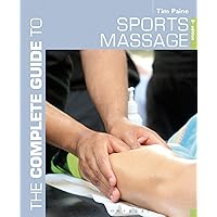 The Complete Guide to Sports Massage (Complete Guides) The Complete Guide to Sports Massage (Complete Guides) Paperback Kindle