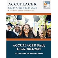 ACCUPLACER Study Guide: ACCUPLACER Test Prep and Practice Exam Book
