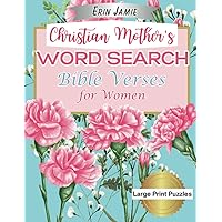 Christian Mother's Word Search Bible Verses for Women Large Print Puzzles: Featuring Scripture from the Old and New Testaments