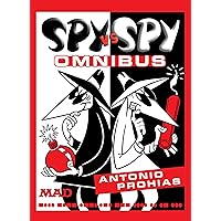 Spy Vs. Spy Omnibus Spy Vs. Spy Omnibus Hardcover