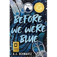 Before We Were Blue Before We Were Blue Paperback Audible Audiobook Kindle