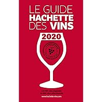 Guide Hachette des vins 2020 (French Edition) Guide Hachette des vins 2020 (French Edition) Hardcover