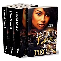 I Need Love: A Hood Romance, 1-4 Super Box Set: Entire Series, Complete Series I Need Love: A Hood Romance, 1-4 Super Box Set: Entire Series, Complete Series Kindle