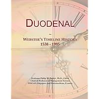 Duodenal: Webster's Timeline History, 1538 - 1995