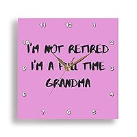 Wall Clock Silent - 13 inch - Image txt Im NOT Retired im Full time Grandma - Funny and Cute Designs