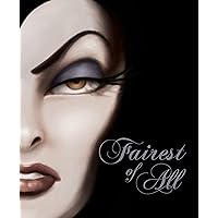 Fairest of All: A Tale of the Wicked Queen (Villains Book 1)