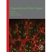 Organoids and Mini-Organs Organoids and Mini-Organs Kindle Paperback
