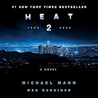 Heat 2: A Novel Heat 2: A Novel Audible Audiobook Paperback Kindle Hardcover Mass Market Paperback Audio CD