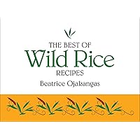 The Best of Wild Rice Recipes The Best of Wild Rice Recipes Spiral-bound Kindle