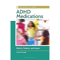 ADHD Medications: History, Science, and Issues (The Story of a Drug) ADHD Medications: History, Science, and Issues (The Story of a Drug) Kindle Hardcover Paperback