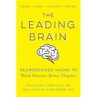 The Leading Brain: Neuroscience Hacks to Work Smarter, Better, Happier The Leading Brain: Neuroscience Hacks to Work Smarter, Better, Happier Paperback Kindle Audible Audiobook Hardcover Audio CD