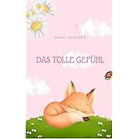 Das tolle Gefühl (German Edition) Das tolle Gefühl (German Edition) Kindle