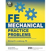 PPI FE Mechanical Practice Problems – Comprehensive Practice for the FE Mechanical Exam PPI FE Mechanical Practice Problems – Comprehensive Practice for the FE Mechanical Exam Paperback