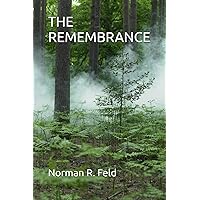 THE REMEMBRANCE THE REMEMBRANCE Paperback Kindle Hardcover