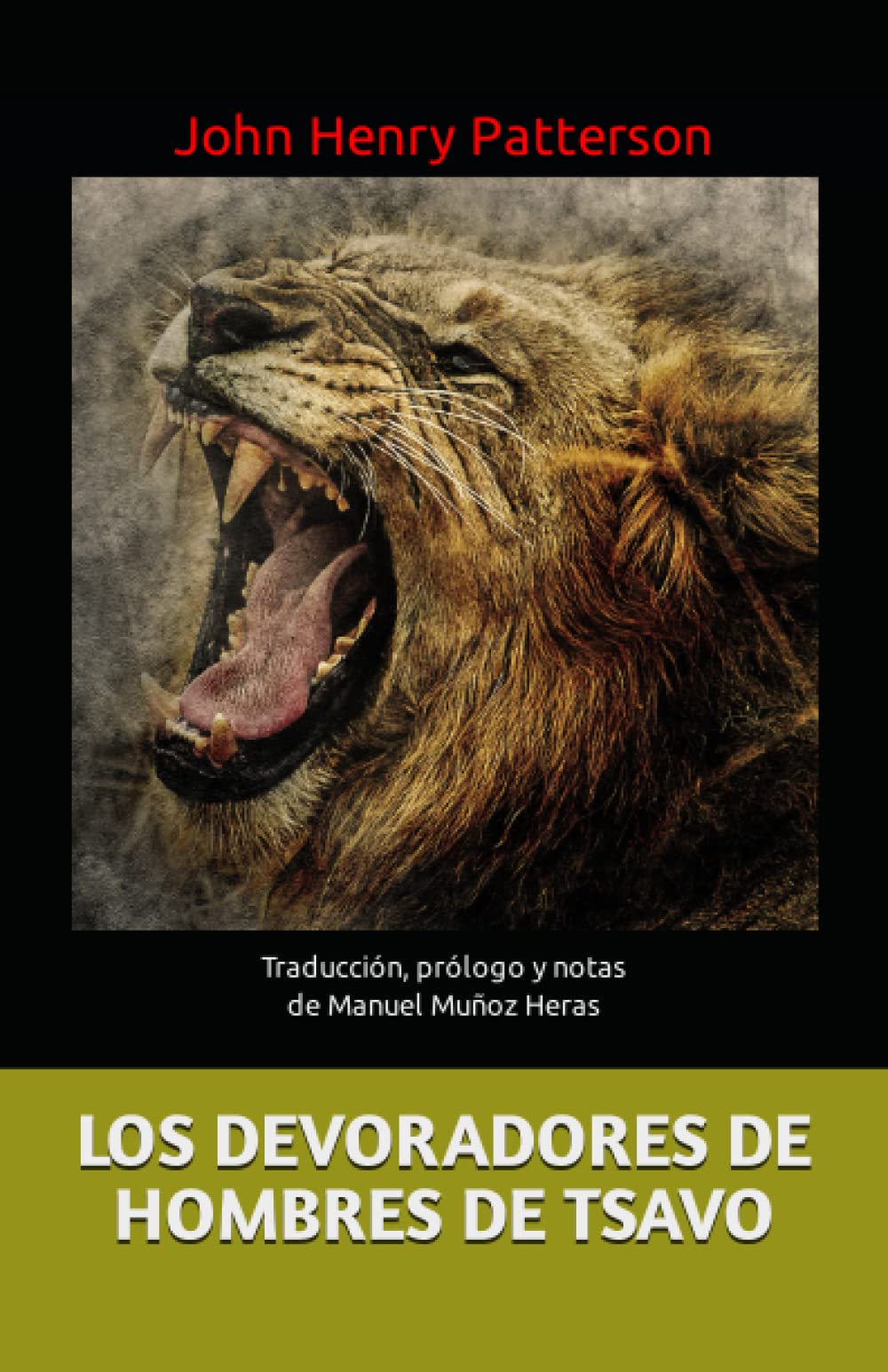 LOS DEVORADORES DE HOMBRES DE TSAVO: Traducción, prólogo y notas de Manuel Muñoz Heras (Spanish Edition)