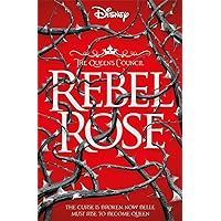 Disney Princess Beauty and the Beast: Rebel Rose (Queen's Council) Disney Princess Beauty and the Beast: Rebel Rose (Queen's Council) Paperback