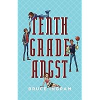 Tenth Grade Angst (American High School) Tenth Grade Angst (American High School) Paperback Kindle