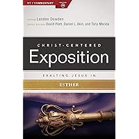 Exalting Jesus in Esther (Christ-Centered Exposition Commentary) Exalting Jesus in Esther (Christ-Centered Exposition Commentary) Paperback Kindle