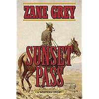 Sunset Pass: A Western Story