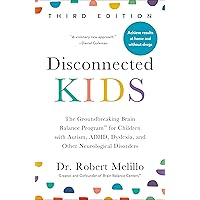 Disconnected Kids, Third Edition: The Groundbreaking Brain Balance Program for Children with Autism, ADHD, Dyslexia, and Other Neurological Disorders Disconnected Kids, Third Edition: The Groundbreaking Brain Balance Program for Children with Autism, ADHD, Dyslexia, and Other Neurological Disorders Paperback