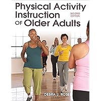 Physical Activity Instruction of Older Adults Physical Activity Instruction of Older Adults Hardcover eTextbook Spiral-bound