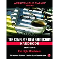 The Complete Film Production Handbook (American Film Market Presents) The Complete Film Production Handbook (American Film Market Presents) Paperback Kindle Hardcover