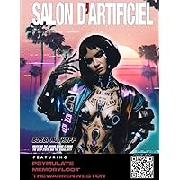Salon D'Artificiel: ISSUE 002 (Salon d'Artificiel: Pioneering the Frontier of Generative Art and AI Ingenuity)