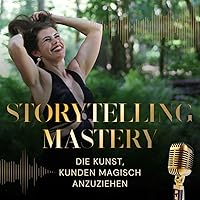 Storytelling Mastery