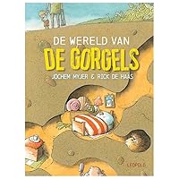 De wereld van de Gorgels (Dutch Edition) De wereld van de Gorgels (Dutch Edition) Hardcover
