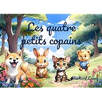 Les quatre petits copains (French Edition) Les quatre petits copains (French Edition) Paperback