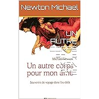 UN AUTRE CORPS POUR MON AME (French Edition)