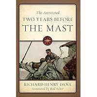 The Annotated Two Years Before the Mast The Annotated Two Years Before the Mast Hardcover Kindle Paperback