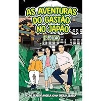 As Aventuras Do Gastão No Japão 2a Edição (Portuguese Edition)