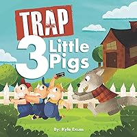 Trap 3 Little Pigs: Lyrically Accurate Version Trap 3 Little Pigs: Lyrically Accurate Version Paperback Kindle