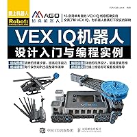 VEX IQ机器人设计入门与编程实例 (Chinese Edition) VEX IQ机器人设计入门与编程实例 (Chinese Edition) Kindle Paperback