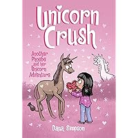 Unicorn Crush: Another Phoebe and Her Unicorn Adventure (Volume 19) Unicorn Crush: Another Phoebe and Her Unicorn Adventure (Volume 19) Paperback Kindle
