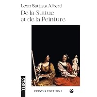 De la statue et de la peinture (French Edition) De la statue et de la peinture (French Edition) Kindle Paperback