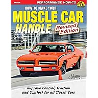 How to Make Your Muscle Car Handle: Revised Edition How to Make Your Muscle Car Handle: Revised Edition Paperback Kindle Mass Market Paperback