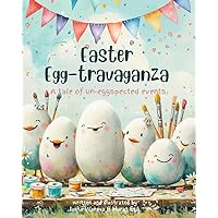 Easter Egg-stravaganza: A tale of un-eggspected events