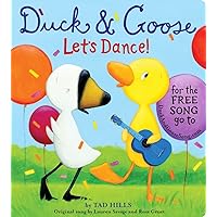 Duck & Goose, Let's Dance! (with an original song) Duck & Goose, Let's Dance! (with an original song) Board book Kindle
