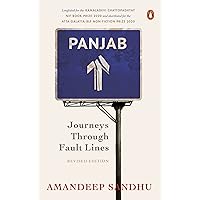 Panjab: Journeys Through Fault Lines Panjab: Journeys Through Fault Lines Paperback Kindle Hardcover