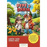 Pepe und Daria: Gute Nacht Geschichten zum Einschlafen. (German Edition)